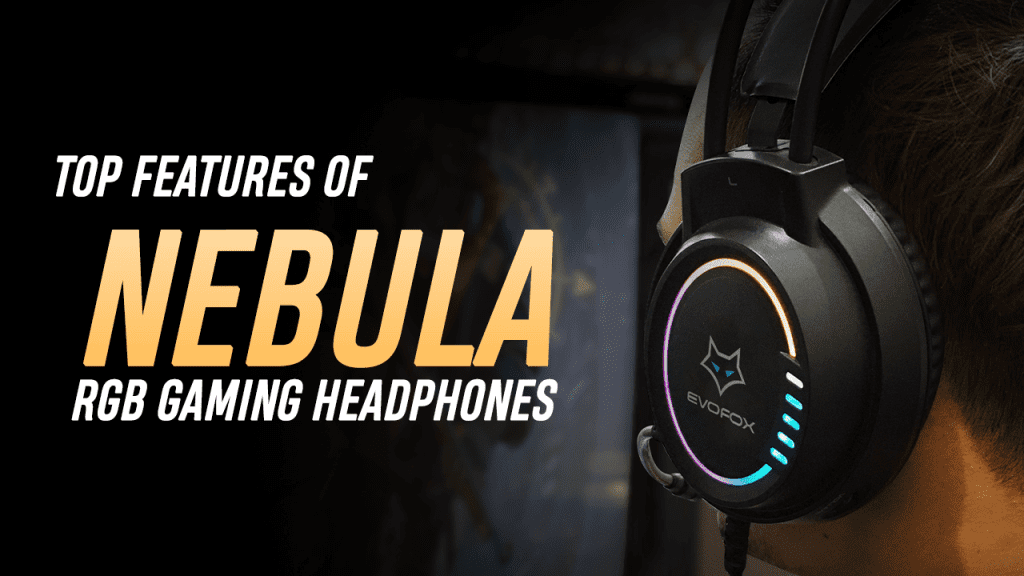 Top 5 features Nebula RGB gaming headphones that makes them a class apart